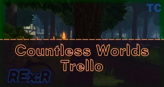 Countless Worlds Trello