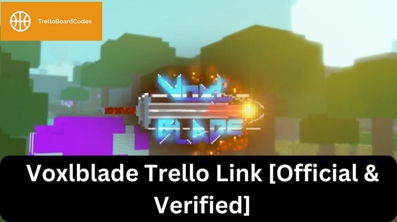 Voxblade Trello